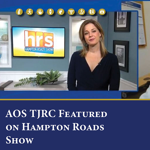 AOS Joint Replacement Center Featured on Hampton Roads Show